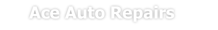      Ace Auto Repairs